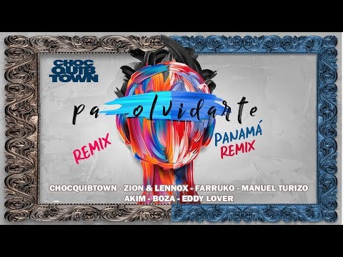 Pa Olvidarte - Chocquibtown Ft. Zion & Lennox, Manuel Turizo, Farruko, Eddy Lover, Akim, Boza
