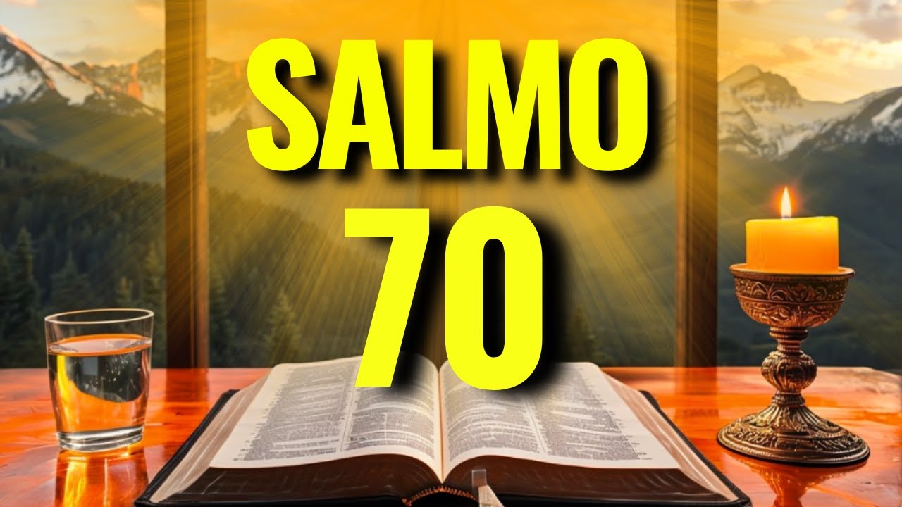 SALMO 70  |  ORAÇÃO PODEROSA POR SOCORRO, MILAGRE IMEDIATO E ENTREGA DIVINA!