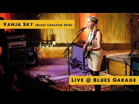 Vanja Sky (Blues Caravan 2018) - Blues Garage - 03.02.2018