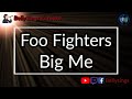 Foo Fighters - Big Me (Karaoke)