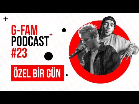 G-Fam Podcast #23 - Özel Bir Gün: Susamam ve Olay