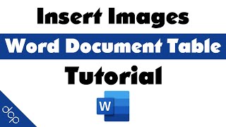 How to insert images into a Word Document Table - MS Word Tutorial
