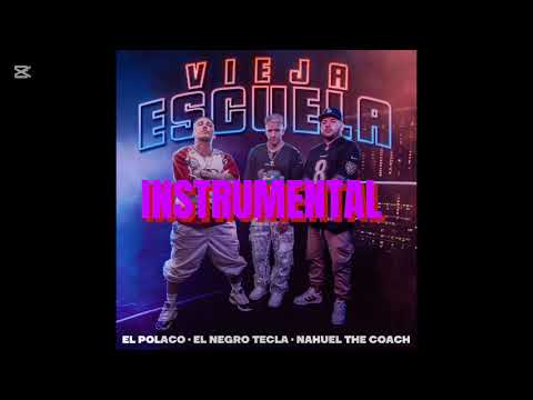 Vieja Escuela x El Negro Tecla x El Polaco x INSTRUMENTAL
