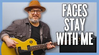 Faces Stay With Me Guitar Lesson + Tutorial