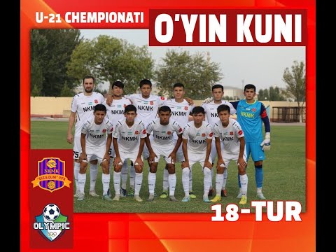 U-21 BIRINCHILIGI / 18-TUR.
