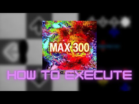【DDR X】MAX 300(X-Special) CSP Lvl. 17 - How to execute