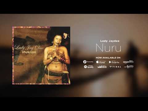 Lady Jaydee  - NURU (Official Audio)
