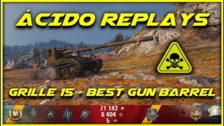 Ácido Replays - Grille 15 - 7.6K DMG 5 Kills - World Of Tanks Replay
