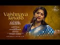 Vaishnav Jan To Preview Bhajan Kaushiki Chakraborty