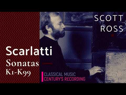 Scarlatti by Scott Ross - Harpsichord Sonatas K1 - K99 + Presentation (recording of the Century)