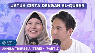 Download lagu Terungkap! Inilah Alasan Annisa Theresia (Tere) Memilih Islam #Part2 - Daniel Tetangga Kamu mp3