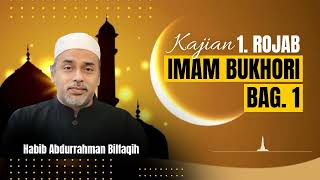 Download lagu 1.ROJAB (IMAM BUKHORI BAG. 1) mp3