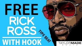Rick Ross Type Beat With Hook 