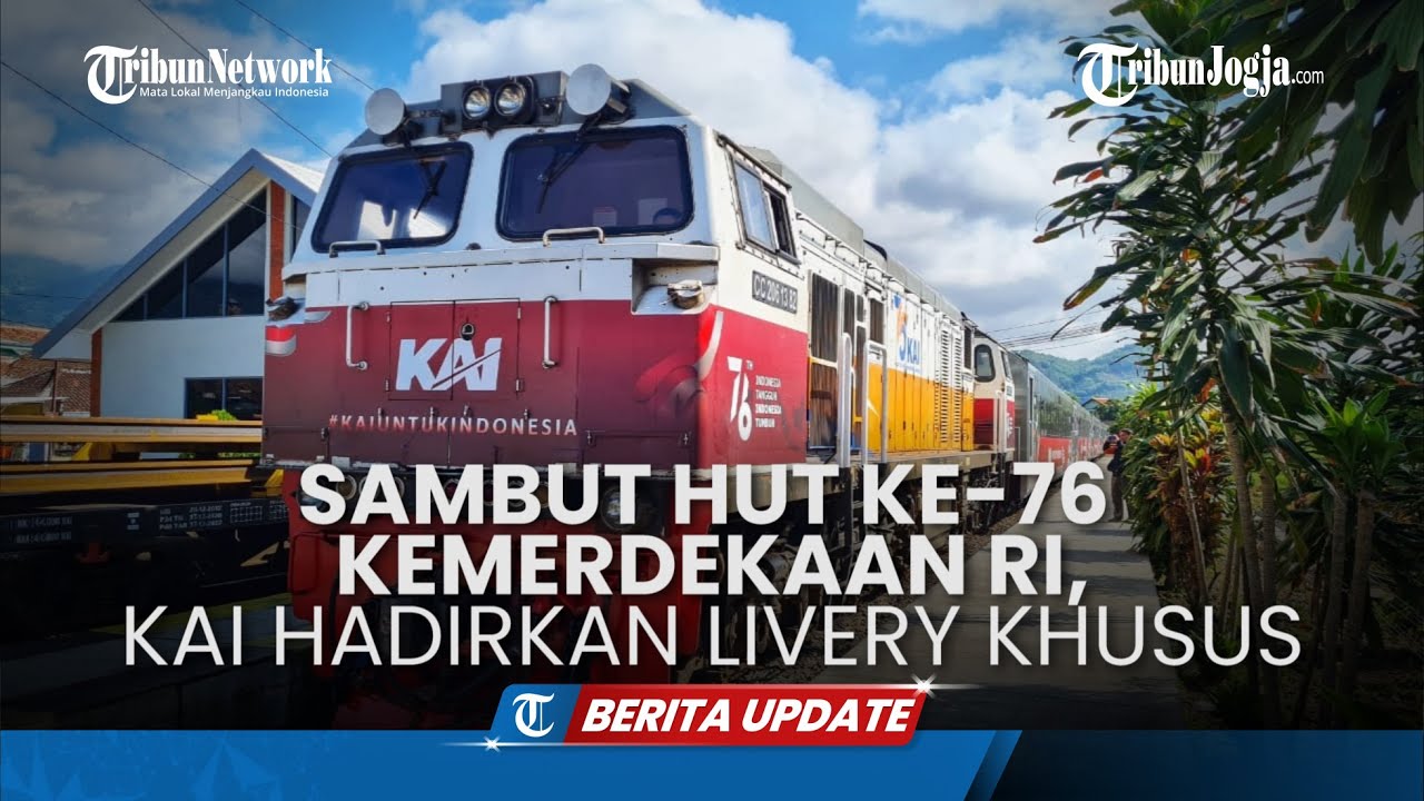 Sambut HUT Ke 76 Kemerdekaan RI, KAI Hadirkan Livery Khusus