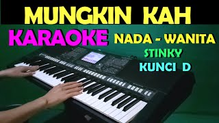 Download lagu MUNGKINKAH - Stinky | KARAOKE Nada Cewek / Wanita , HD mp3