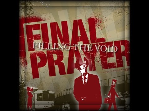 Final Prayer - Goodbye Cruel World