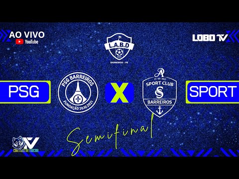 LIGA BARREIRENSE - PSG x SPORT