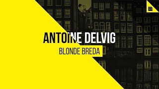 Antoine Delvig - Blonde Breda video