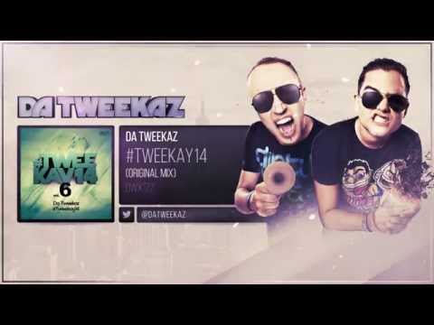 Da Tweekaz - #Tweekay14