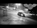 Go Hard or Go Home: Drifting on the Streets with REAL STREET DRIFT VOL.2!