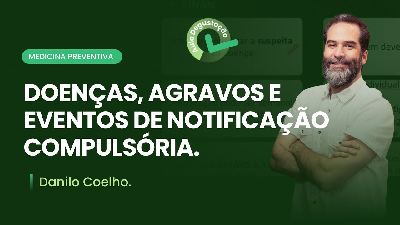 Doenças, agravos e eventos de notificação compulsória | Cortes de aula: medicina preventiva
