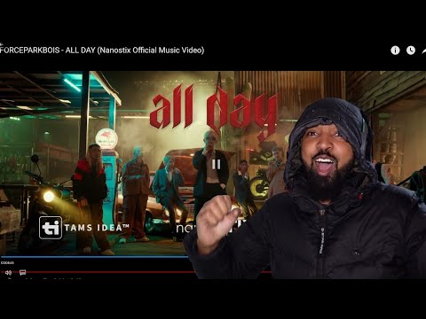 FORCEPARKBOIS - ALL DAY  (UK REACTION)