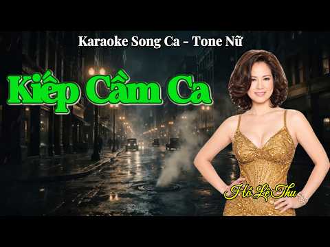 244. Kiếp Cầm Ca