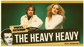 The Heavy Heavy Interview 2025 | Vinyl Rewind Podcast
