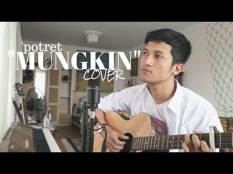 MUNGKIN - MELLY GOESLAW / POTRET ( COVER BY ALDHI RAHMAN )