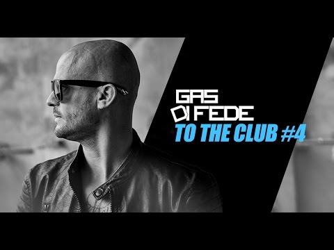 Gas Di Fede - To The Club #4  2k16