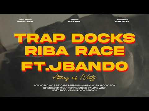 Riba Race - Trap Docks Ft. JayBandoo [Videoclip]