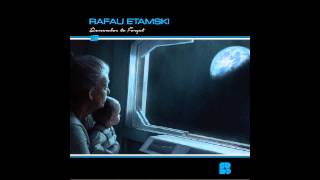 Rafau Etamski Ft. Chantelle Rowe – Remember To Forget
