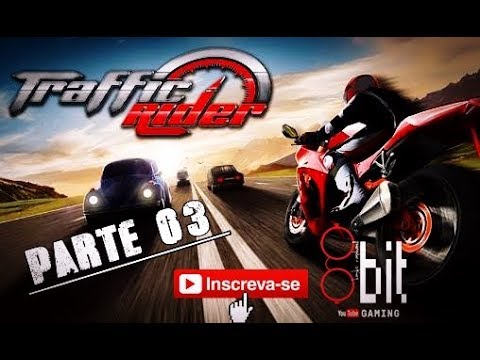 Traffic Rider - AppGame - Parte03 - Missões 11 á 15