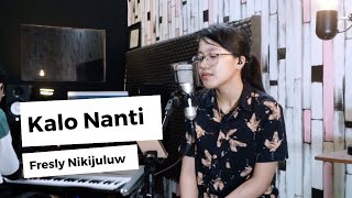 Download lagu KALO NANTI - FRESLY NIKIJULUW LIVE COVER BRYCE ADAM mp3