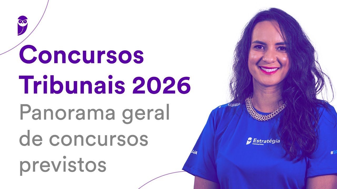 Concursos Tribunais 2026: panorama geral de concursos previstos