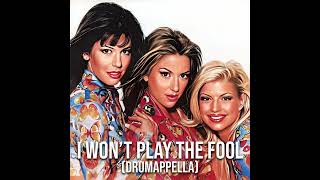 I Won’t Play the Fool (Drumappella)
