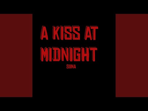 A Kiss at Midnight (Single Edit)