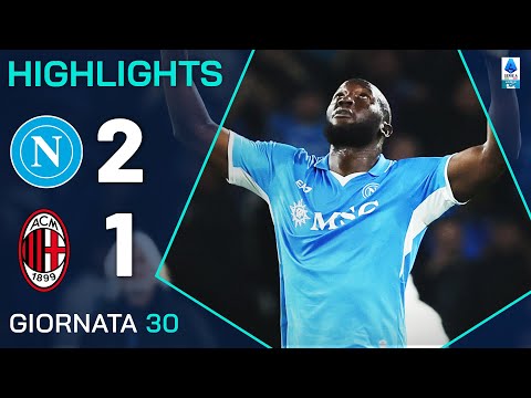 Video highlights della Napoli vs Milan (2 a 1) - Giornata 30 - Fantacalcio e fantamedie