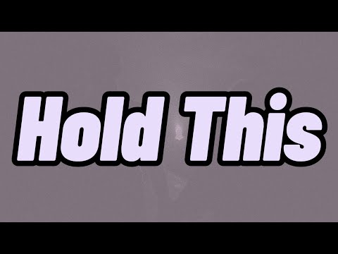 Hold This