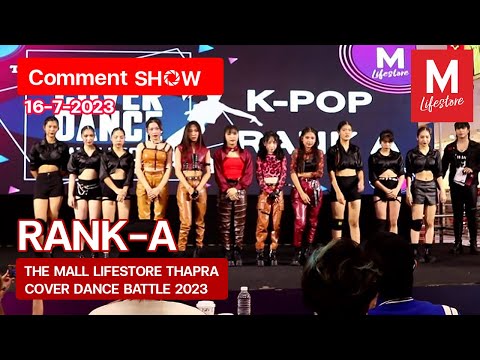 [COMMENT] RANK-​A​ @ M LIFE​STORE​ THAPRA​ COVER​ DANCE​ BATTLE​ 2023