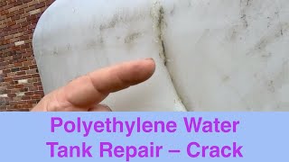 Polyethylene Water Tank Repair – Crack