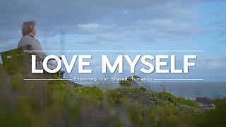LOVE MYSELF - Learning to Let Go, Embracing our Imperfections