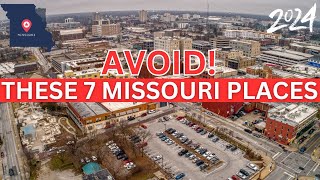 7 Worst Places to Live in Missouri 2024