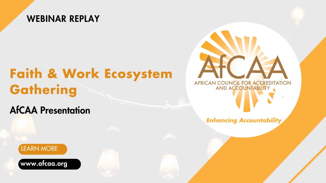 Introduction of AfCAA at the Faith & Work Ecosystem Webinar
