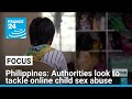 Philippines Authorities Look To Tackle Online Child Sex Abuse FRANCE 24 English