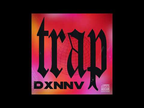Dxnnv - TRAP (Audio)