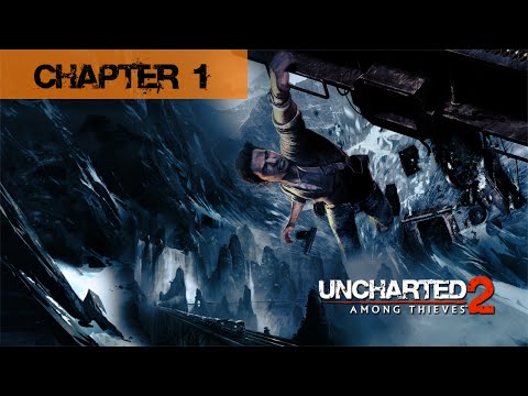 Uncharted 2: Among Thieves Walkthrough - Chapter 1: A Rock and a Hard Place