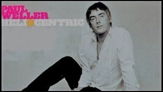 Paul Weller Heliocentric Live