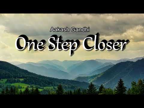 Aakash Gandhi - One Step Closer