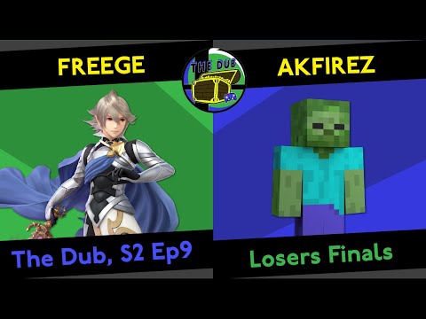 Freege (Corrin) vs AKFirez (Steve) - Losers Finals - The Dub, S2 Ep9 (SSBU Singles)